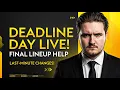 Sorare Deadline Day LIVE Final Lineup Help Last-Minute Changes