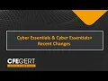 Cyber Essentials and Cyber Essentials Plus - Recent Changes