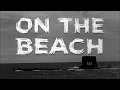 Download Lagu Waltzing Matilda - On The Beach (1959)