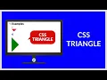 HOW TO CREATE TRIANGLE USING CSS CSS TRIANGLE WITH BORDER