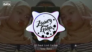 dj barat slow bass lost control