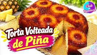 Torta Volteada de Piña o Pastel de Piña al Revés - Ricura Oculta