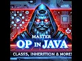 Master Java OOP Classes to Polymorphism