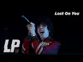 Download Lagu LP - Lost On You (from Aug 1, 2020 Livestream Concert)