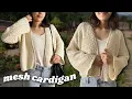 Crochet Mesh Cardigan Tutorial