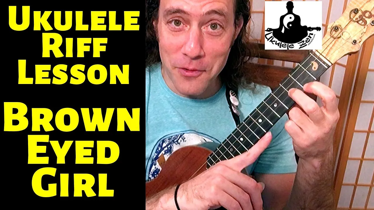 Easy Ukulele Lesson: Brown Eyed Girl ||  Uke CHORDS & RIFF