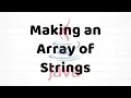Making an Array Of Strings Java For Beginners