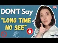Download Lagu DON'T Say 'Long Time No See’