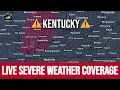 Live Kentucky Severe Storm Coverage