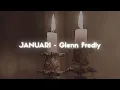 Lagu JANUARI - Glenn Fredly  [ slowed down + reverb ] ✧