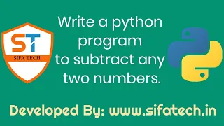 How to subtract any two numbers using python programs