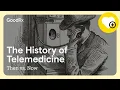 The History of Telemedicine Then vs Now GoodRx