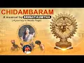 Lagu CHIDAMBARAM- A MUSICAL BY SRIMATHUMITHA | A Journey in Naada Yoga |