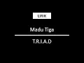 Download Lagu Madu Tiga - TRIAD