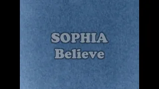 SOPHIA　　Believe