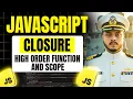 Closure in Javascript Scope and High order function in javascript Javascript Full Course