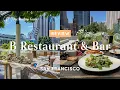 B Restaurant Bar in San Francisco - Review