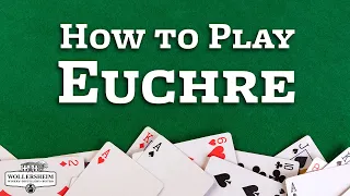 How to Play Euchre