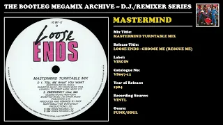 MASTERMIND * LOOSE ENDS - MASTERMIND TURNTABLE MIX * Virgin Records VS697-12 * 1984