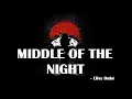 Download Lagu Middle Of The Night | Lyrics | 8D Audio