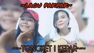 Lagu Pakpak ~ Tongket i kepar (cover) | Bancin Sister 2R