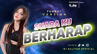 Download FUNKOT VIRAL | SUARA KU BERHARAP ( HIJAU DAUN ) | VERSION REMIX PALING MANTAP | BY DJ ELLITAR MP3