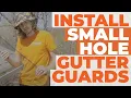 How To Install Small Hole Gutter Guards DIY Gutter Guards