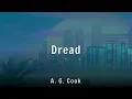 A G Cook - Dread