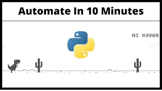 Automate Chrome Dinosaur Game Using Python in 10 Minutes