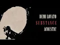 Demi Lovato - SUBSTANCE (Acoustic)