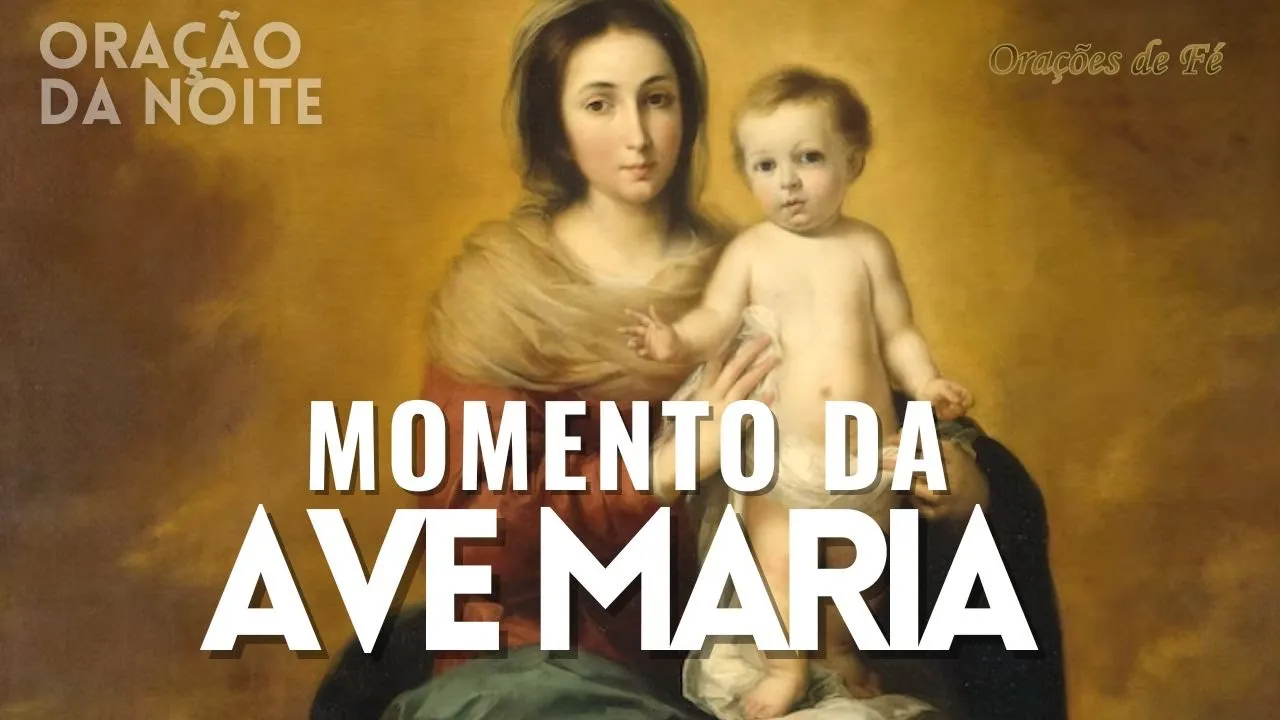 ❤️ MOMENTO DA AVE MARIA | Oração da Noite | Dia 26 de maio
