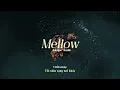 Vietsub | Mellow - Keina Suda | Lyrics Video