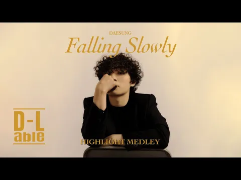 Download MP3 대성(DAESUNG) 'Falling Slowly' Highlight Medley