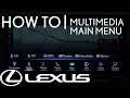 How-To Navigate the Multimedia Main Menu Lexus
