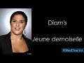 Diam's - Jeune demoiselle - Paroles