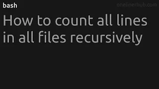 How to count all lines in all files recursively