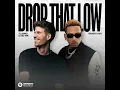 Drop That Low (When I Dip) - Tujamo & Kid Ink