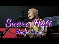 Download Lagu Suara Hati (Evie Tamala) Cover Akustik - Anggi Areza