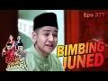 MANTUL!! Fatih Bimbing Juned Syahadat - Fatih Di kampung Jawara Eps 377 PART 2