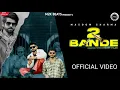 2 Bande masoom sharma official song best 2025