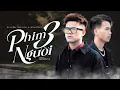 Download Lagu PHIM BA NGƯỜI - THÁI HỌC X NGUYỄN VĨ || Tưởng chừng trong phim nhưng ngờ đâu ngay trước mắt ta...