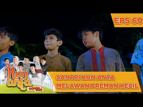 Download MP3 Santri Kun Anta Melawan Preman Kecil - Kun Anta Mendadak Santri