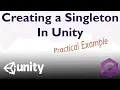 Creating a Singleton Class in Unity