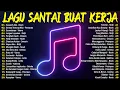 Download Lagu PLAYLIST LAGU MASA SMA TERFAVORIT 🎆PLAYLIST LAGU SANTAI TEMAN NGOPI \u0026 KERJA✨ LAGU VIRAL INDONESIA MP3