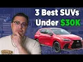 Best Used SUVs You Can Get for Under 30K for 2026