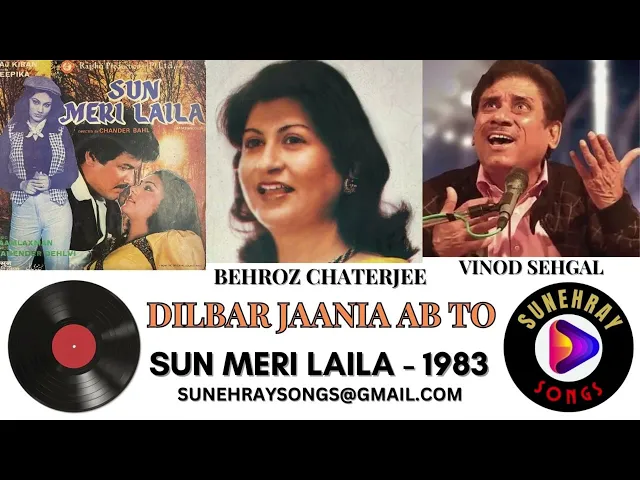 Download MP3 Dilbar Janiya Ab To Aa Ja | Behroz Chaterjee , Vinod Sehgal | Sun Meri Laila - 1983