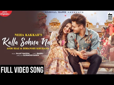 Download MP3 Tu Kalla Hi Sona Nahi Full Video Song | Kalla Sohna Nai Full Video Song | Asim Riaz | Himanshi