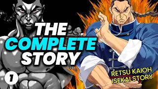 The COMPLETE Baki Gaiden Retsu Kaioh Isekai Explained