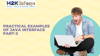 Practical Examples Of Java Interface Part-2 Core Java Online Tutorial H2k Infosys