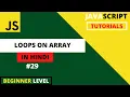 JavaScript Tutorials for beginners in Hindi 2022 Loops On Array For Loop forEach Method
